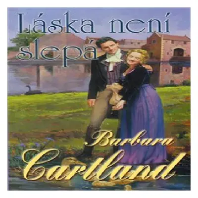 Láska není slepá (Barbara Cartland)