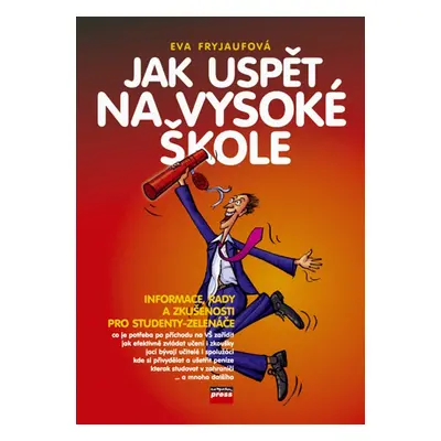 Jak uspět na vysoké škole (Eva Fryjaufová)