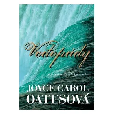 Vodopády (Joyce Carol Oates)