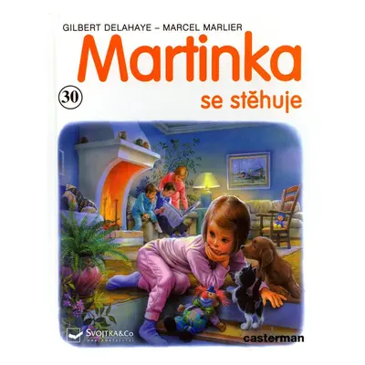 Martinka (30) se stěhuje (Gilbert Delahaye)