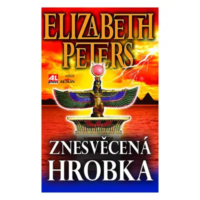 Znesvěcená hrobka (Elizabeth Peters)