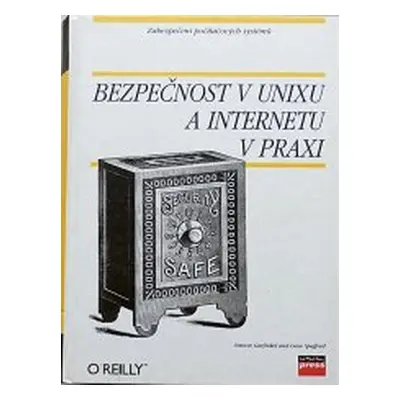 Bezpečnost v UNIXu a Internetu v praxi (Simson Garfinkel)