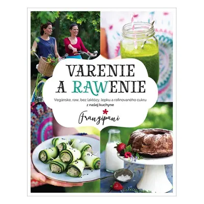 Varenie a rawenie (Zuzana Sakara Antalíková) (slovensky)