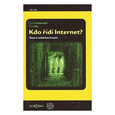 Kdo řídí internet (Tim Wu)