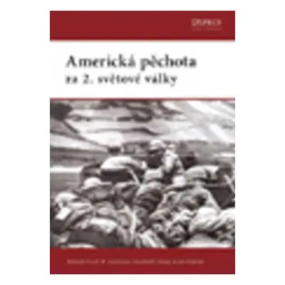 Americká pěchota za 2. světové války - Robert Rush (Robert Rush)