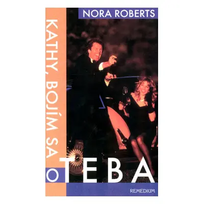 Kathy, bojím sa o teba (Nora Robertsová) (slovensky)