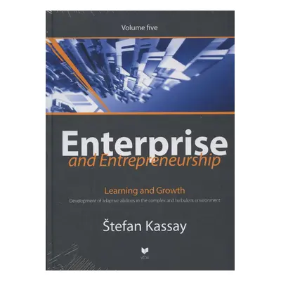 Enterprise and entrepreneurship 5 - Learning and growth (Štefan Kassay)