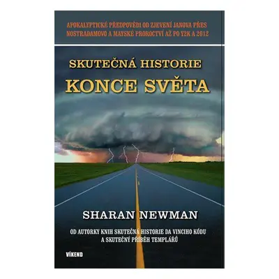 Skutečná historie konce světa - Sarah Newman (Sharan Newman)