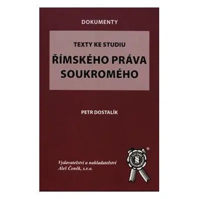 Texty ke studiu římského práva soukromého (Petr Dostalík)