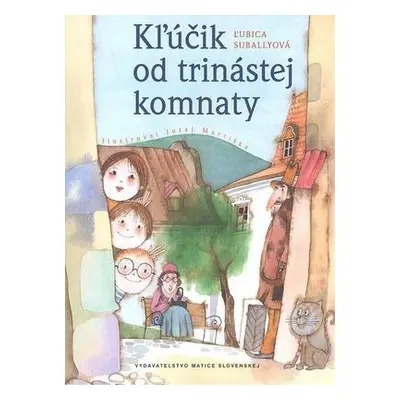 Kľúčik od trinástej komnaty (Ľubica Suballyová) (slovensky)