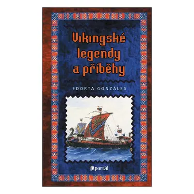 Vikingské legendy a příběhy (Edorta Gonzáles)