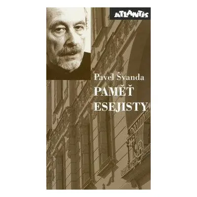 Paměť esejisty (Pavel Švanda)