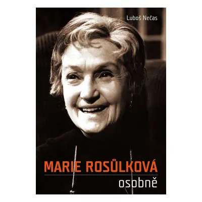 Marie Rosůlková osobně (Luboš Nečas)