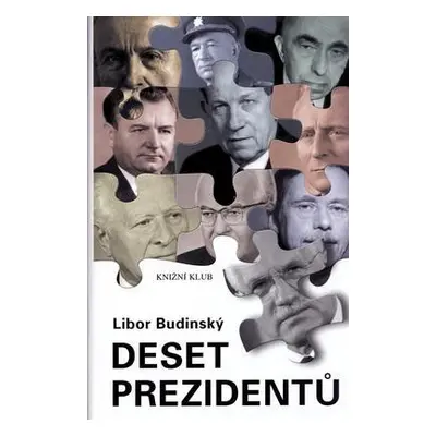 Deset prezidentů (Libor Budinský)