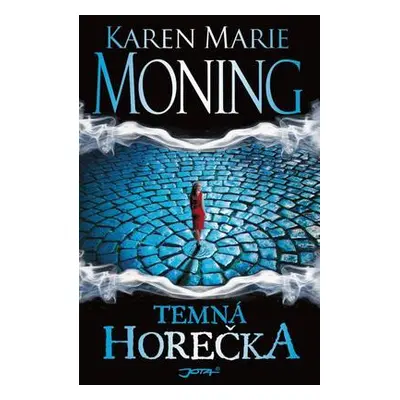 Temná horečka (Moning Karen Marie)