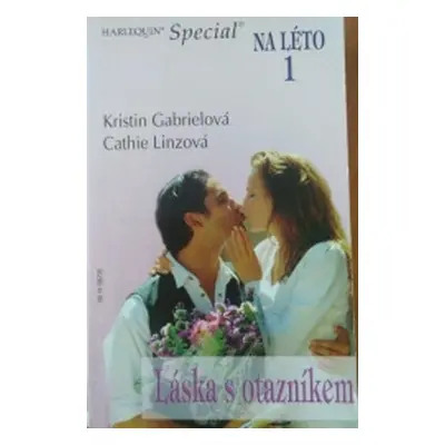 Láska s otazníkem (Kristin Gabriel,Cathie Linz)