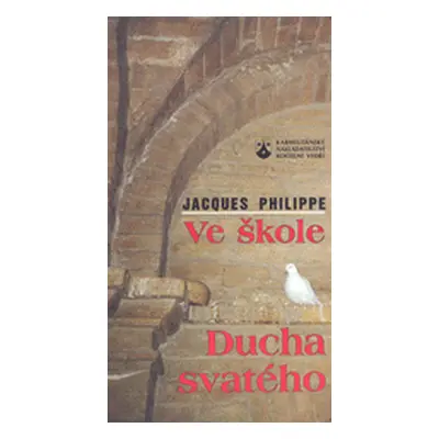 Ve škole Ducha svatého (Jacques Philippe)