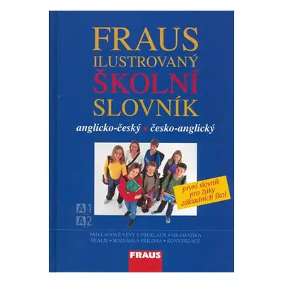 Ilustrovaný školní slovník AČ-ČA - první slovník pro žáky ZŠ (Parobková Lenka)