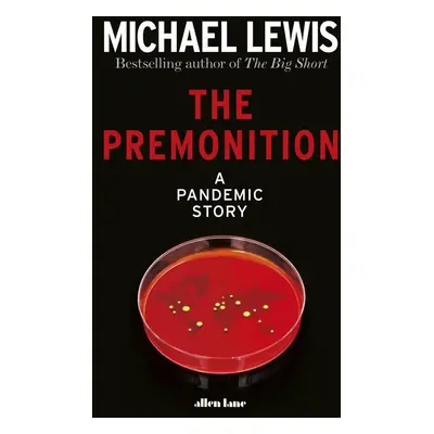 The Premonition : A Pandemic Story (Michael Lewis) (EN)