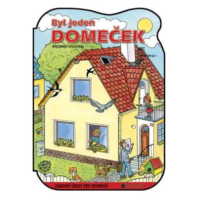 Byl jeden domeček (Antonín Šplíchal)