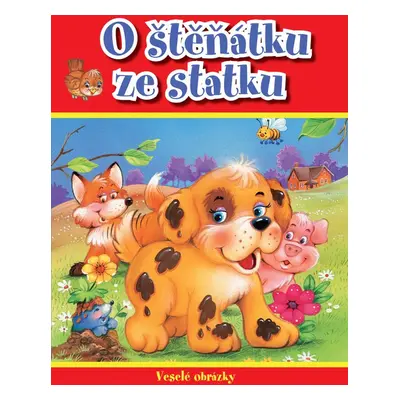 O štěňátku ze statku - Veselé obrázky (autora nemá)