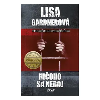 Ničoho sa neboj (Lisa Gardner) (slovensky)