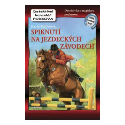 Spiknutí na jezdeckých závodech (Karin Müllerová)