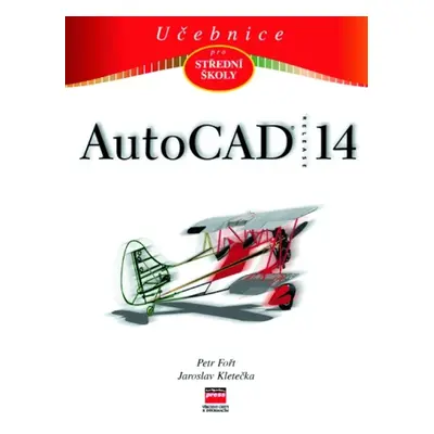 Učebnice AutoCADu R14 (Jaroslav Kletečka)