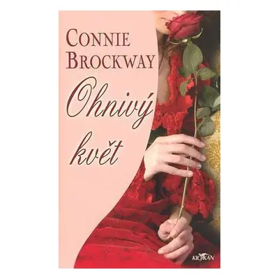 Ohnivý květ (Connie Brockway)