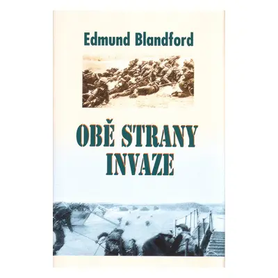 Obě strany invaze (Edmund L. Blandford)