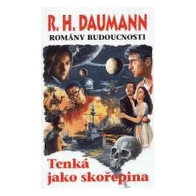 Tenká jako skořepina, R.H.Daumann (Rudolf Heinrich Daumann)