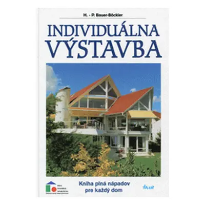 Individuálna výstavba (Bauer-Böckler H. P.)