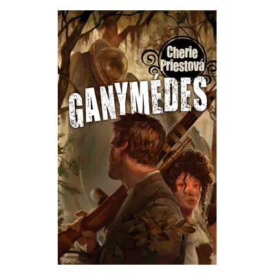 Ganymédes (Cherie Priest)