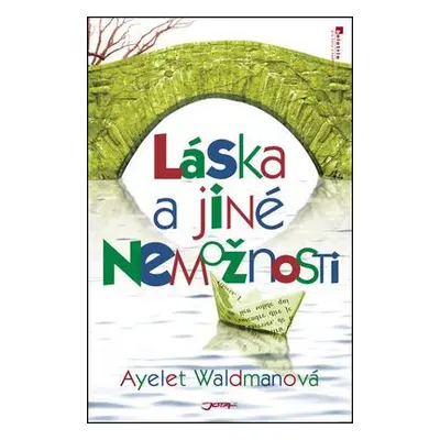 Láska a jiné nemožnosti (Ayelet Waldmanová)