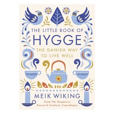 The Little Book of Hygge - The Danish Way to Live Well (Meik Wiking) (EN)