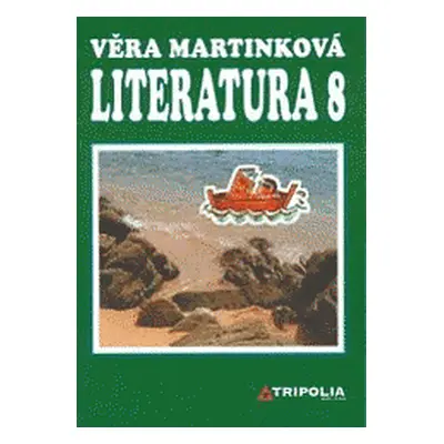 Literatura 8 (Martinková Věra )