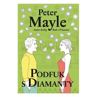 Podfuk s diamanty (Peter Mayle)