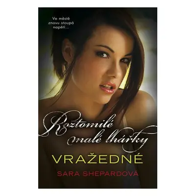 Vražedné (Sara Shepard)