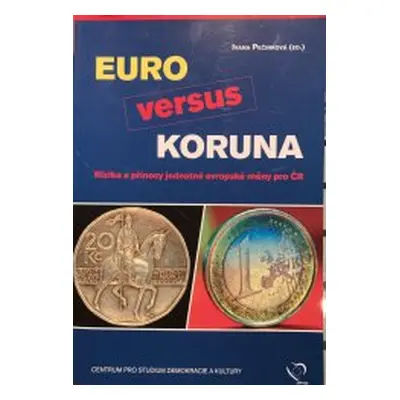 Euro versus koruna (Pečinková Ivana)