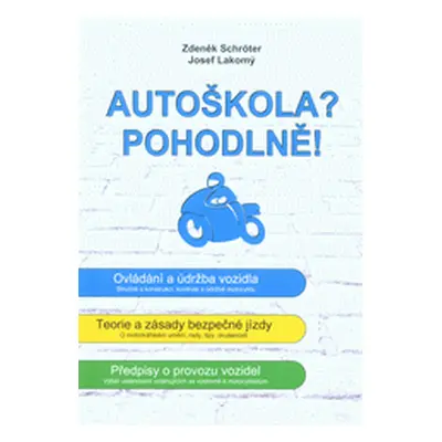 Autoškola? Pohodlně! (Zdeněk Schröter | Josef Lakomý)