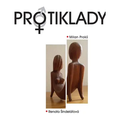 Protiklady (Milan Prokš)