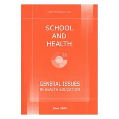 School and Health 21, 2009. General Issues in Health Education