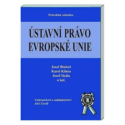 Ústavní právo Evropské Unie (Josef Skála)