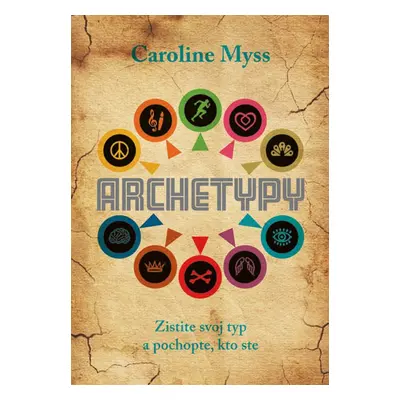 Archetypy (Myss Caroline) (slovensky)