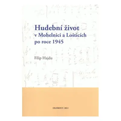 Hudební život v Mohelnici a Lošticích po roce 1945