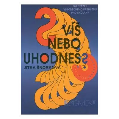 Víš nebo uhodneš? (Jitka Šnorková)