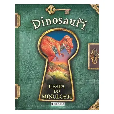 Cesta do minulosti – Dinosauři (Nicholas Harris)