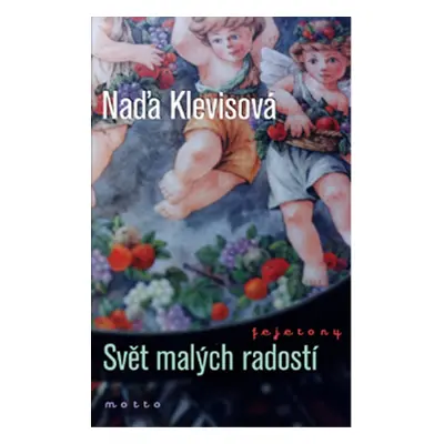 Svět malých radostí (Naďa Klevisová)