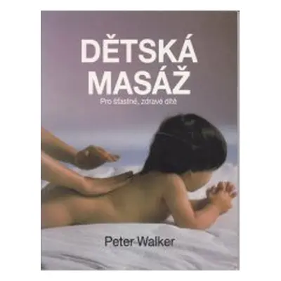 Dětská masáž (Peter Walker)