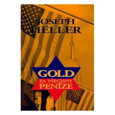 Gold za všechny peníze (Joseph Heller)